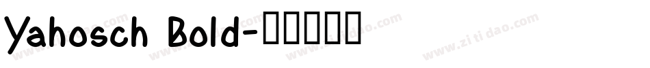 Yahosch Bold字体转换